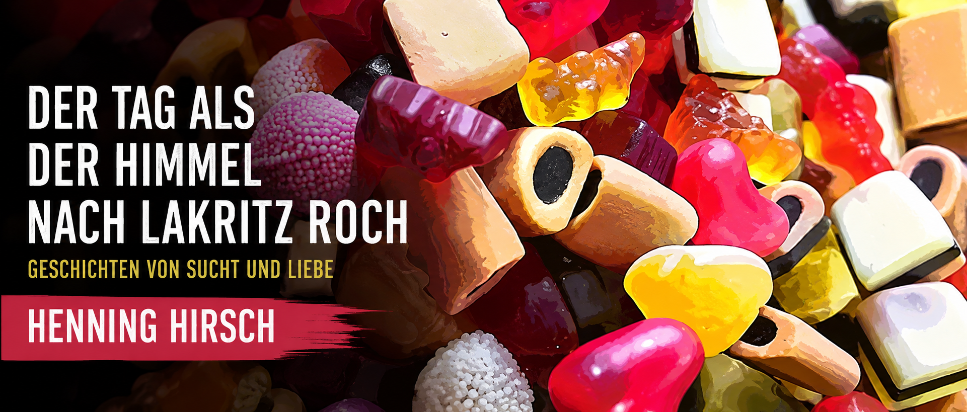 Der Tag als der Himmel nch Lakritz roch