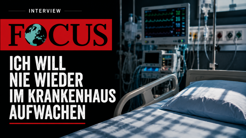 Focus, ich will nie wieder im krankenhaus aufwachen