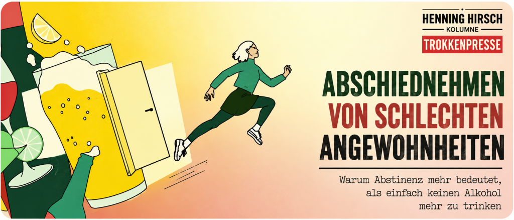 trokkenpresse abschiednehmen schlechte angewohnheiten